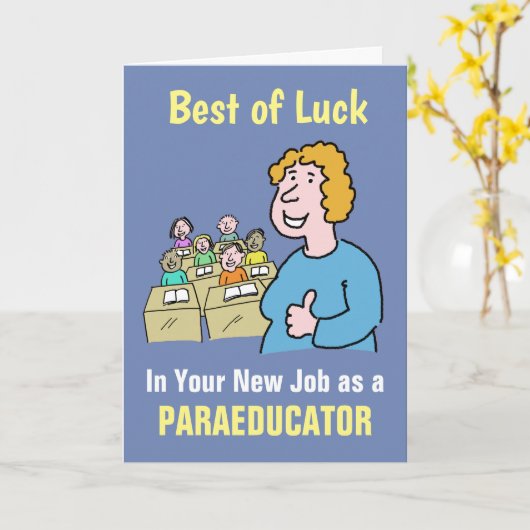 Beste Wünsche in Ihrem neuen Job als Paraeducator Karte (Gelbe Blume)
