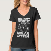 Beste Zahnärzte im Molarsystem Iam Zahnhygiene T-Shirt (Vorderseite)