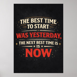 Beste Zeit zum Anfangen ist Jetzt - Erfolgsmotivat Poster