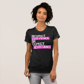 Bestehen beachten oder Resistenz erwarten T-Shirt (Vorne ganz)