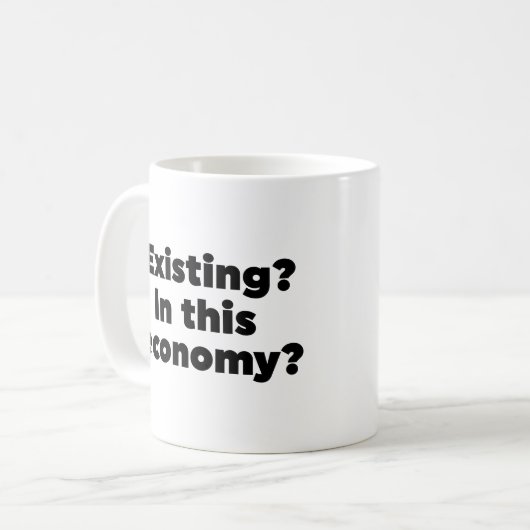 Bestehend? In dieser Wirtschaft? Kaffeetasse (Vorderseite Links)
