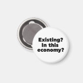 Bestehend? In dieser Wirtschaft? Magnet (Vorderseite/Rückseite)