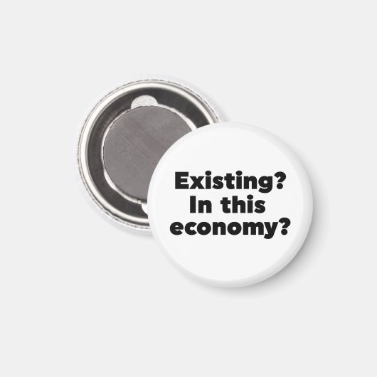 Bestehend? In dieser Wirtschaft? Magnet (Vorderseite/Rückseite)