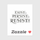 Besteht. Beharrt. Widerstehen! Aufkleber (Blatt)