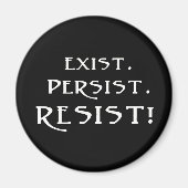 Besteht. Beharrt. Widerstehen! Magnet (Vorne)