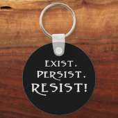 Besteht. Beharrt. Widerstehen! Schlüsselanhänger (Vorderseite)