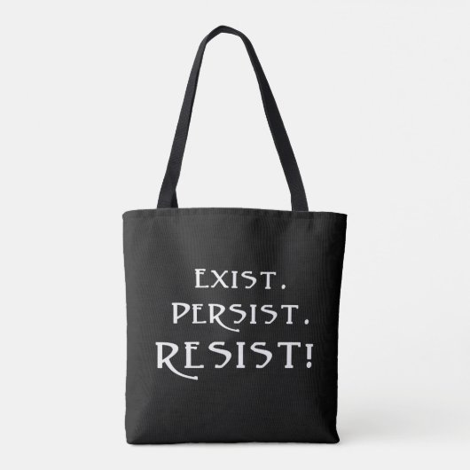 Besteht. Beharrt. Widerstehen! Tasche (Rückseite)