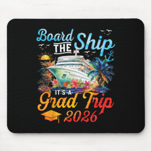 Besteige das Schiff, es ist der Abschlussfahrt 202 Mousepad