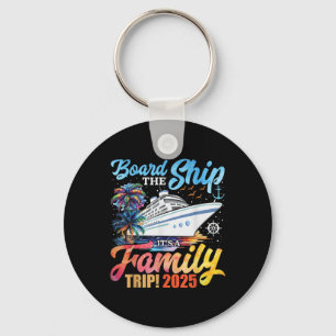 Besteige Das Schiff Es Ist Ein Familienausflug 202 Schlüsselanhänger