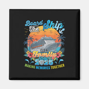 Besteige das Schiff Es ist ein Familientrip 2025 E Magnet