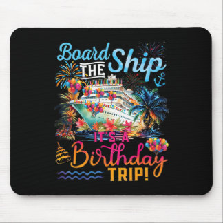 Besteige das Schiff Es ist eine Geburtstagsfahrt K Mousepad