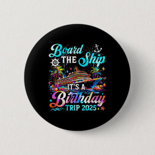 Besteige das Schiff, es ist eine Geburtstagsreise Button