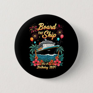 Besteige das Schiff Es ist eine Geburtstagsreise K Button