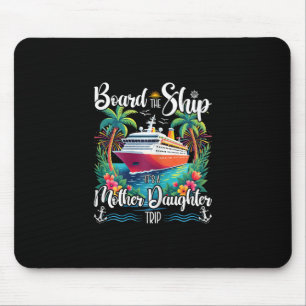Besteige das Schiff Es ist eine Kreuzfahrt für Mut Mousepad