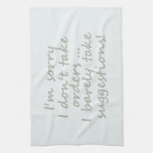 Bestellen Sie keine lustigen Sarcastic Zitate Geschirrtuch (Vertikal)
