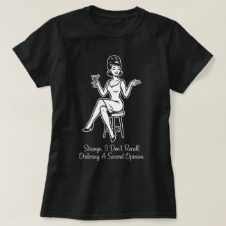 Bestellung einer zweiten Meinung Retro Sarkastisch T-Shirt