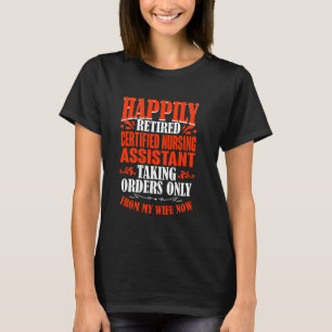 Bestellungen von meiner Ehefrau, die ich als Krank T-Shirt