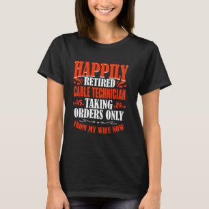 Bestellungen von meiner Ehefrau jetzt ermüden Kabe T-Shirt