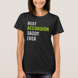 Bester Accordion Daddy je Accordionist Vater Cool T-Shirt