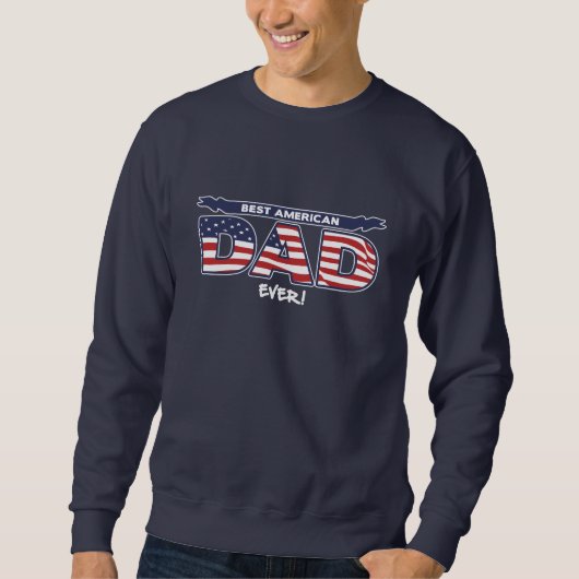 Bester American Dad Ever Sweatshirt (Vorderseite)