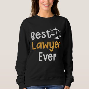 Bester Anwalt Aller Zeiten Staatsanwalt Recht Just Sweatshirt