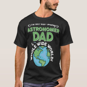 Bester Astronomer-Vater in der ganzen Welt T-Shirt