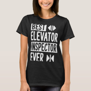 Bester Aufzugsinspektor je Aufzug T-Shirt