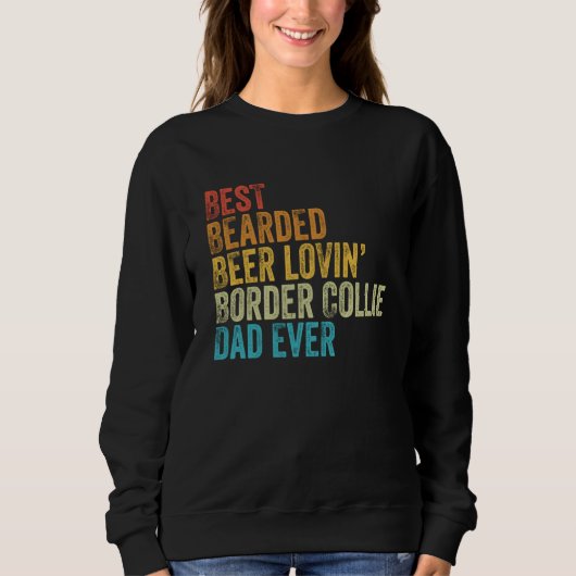 Bester bärtiger Bier liebender Border Collie Vater Sweatshirt (Vorderseite)
