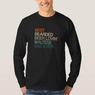 Bester bärtiger Bier liebender maltesischer Vater  T-Shirt