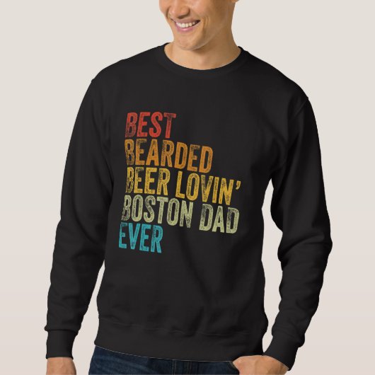 Bester bärtiger bierliebender Boston-Terrier-Vater Sweatshirt (Vorderseite)