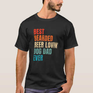 Bester bärtiger bierliebender Hundepapa aller Zeit T-Shirt