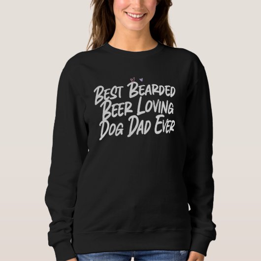 Bester bärtiger bierliebender Hundepapa überhaupt Sweatshirt (Vorderseite)