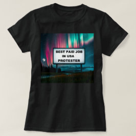 Bester bezahlter Job in Amerika! T-Shirt