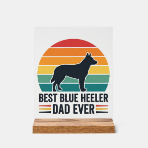 Bester Blue Heeler-Vater überhaupt, Vintage-Hunde- Acrylschild