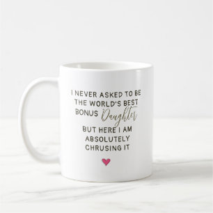 Bester Bonus-Tochter-Spruch der Welt Kaffeetasse