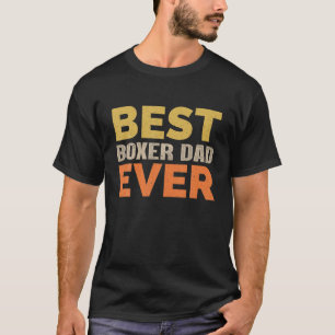Bester Boxer Vater Ever Funny Sprichwort Sarkastic T-Shirt