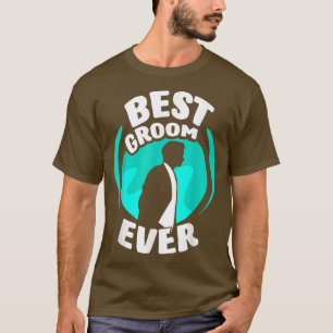 Bester Bräutigam Aller Zeiten Sprüche Junggesellen T-Shirt
