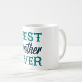 Bester Bruder je Kaffeetasse (VorderseiteRechts)