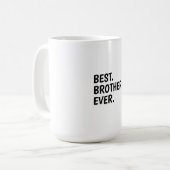 Bester Bruder je Shirt, Geschwister Funny Gift Kaffeetasse (Vorderseite Links)