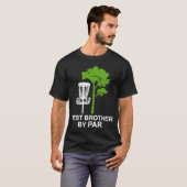 Bester Bruder nach Par Disk Golf T-Shirt (Vorne ganz)