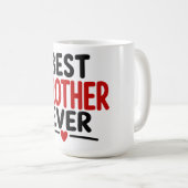 Bester Bruder überhaupt Kaffeetasse (VorderseiteRechts)