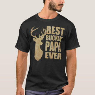 Bester Buckin Papa Ever Klassischer T - Shirt