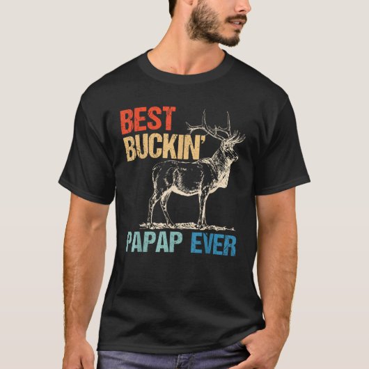 Bester Buckin Papap Ever Hirschjagd Bucking Vater T-Shirt (Vorderseite)