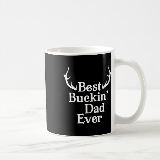 Bester Buckin Vater je Hirschjagd Bucking Vater Fa Kaffeetasse (Rechts)