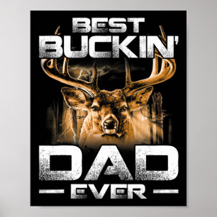 Bester Buckin-Vater je Shirt Hirschjagd Bucking F Poster