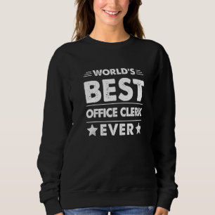 Bester Bürosachbearbeiter der Welt Sweatshirt