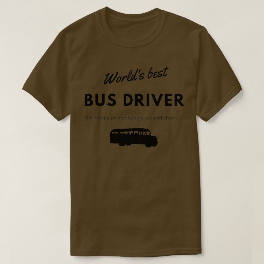 Bester Bus-Treiber der Welt 10 T-Shirt (Design vorne)