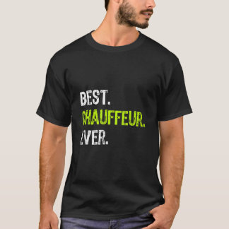 Bester CHAUFFEUR je TShirt182 T-Shirt