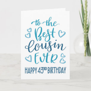Bester Cousin je 43. Geburtstag Typografie in Blau Karte