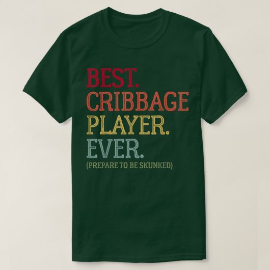 Bester Cribbage-Player je bereit, um gekocht zu we T-Shirt (Design vorne)